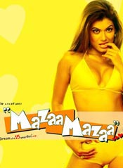 Mazaa Mazaa (2005)